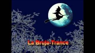 la bruja trance [upl. by Drexler]