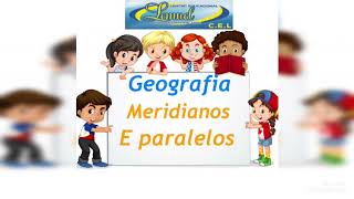 5• Ano Geografia Meridianos e Paralelos [upl. by Deb]