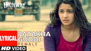 Lyrical Patakha Guddi  Highway  AR Rahman Nooran Sisters  Alia Bhatt Randeep Hooda [upl. by Trey633]