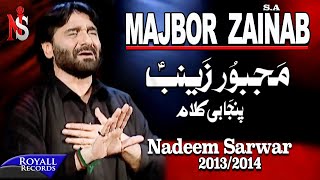 Nadeem Sarwar  Majboor Zainab  20132014  مجبور زینب [upl. by Hcahsem]