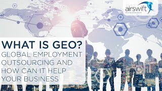 What is Global Employment Outsourcing and how can it help your business [upl. by Reyam664]