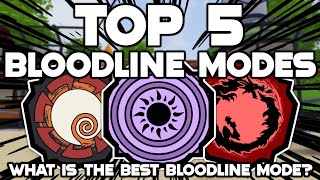 TOP 5 BEST Bloodline Modes In Shindo Life  The NEW 5 BEST Bloodline Modes In Shindo [upl. by Ikcir]