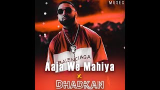 Aaja We Mahiya x Dhadkan  Imran Khan x Mani Chopra  Punjabi Mix  Muses [upl. by Norabel159]