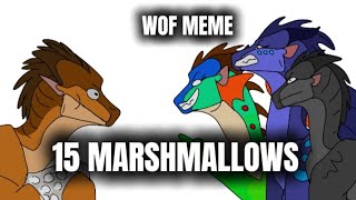 15 Marshmallows WOF MEME [upl. by Crissie265]