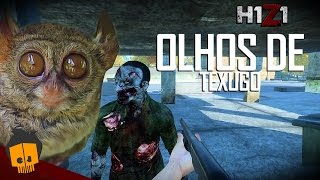 H1Z1 OLHOS DE TEXUGO T05EP18 [upl. by Leonore]