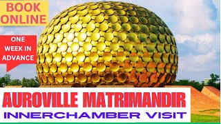 Auroville Matrimandir Inner Chamber Booking  Pondicherry Visit [upl. by Neroled]