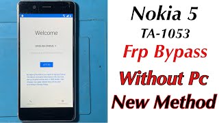 Nokia 5 TA1053 Frp Bypass Without Pc  Nokia Google Account Bypass New Method [upl. by Bevash]