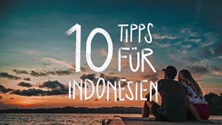 Unsere 10 Reisetipps für Indonesien und Bali [upl. by Kraska]