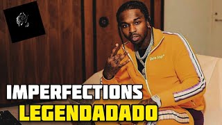 Pop Smoke  Imperfections Interlude Legendado [upl. by Aivatan430]