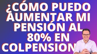 🔴ASÍ PUEDES AUMENTAR TÚ PENSIÓN EN COLPENSIONES  RELIQUIDACIÓN DE PENSIÓN EN COLPENSIONES🔴 [upl. by Kathie]