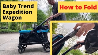 How to Fold the Baby Trend Expedition 2in1 Stroller Wagon [upl. by Pizor415]