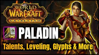 Cataclysm Paladin Guide  Talents Leveling Changes amp More [upl. by Rivard]