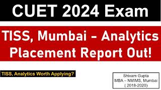 CUET 2024 Exam TISS Mumbai Analytics Placement Report 2023 Out  Worth Applying [upl. by Aibonez]