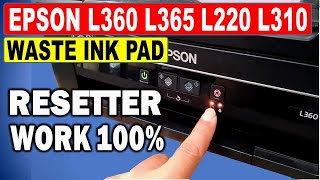 How To Reset Epson L360 L365 L310 L220 L130 Waste ink pad with resetter [upl. by Anelac998]