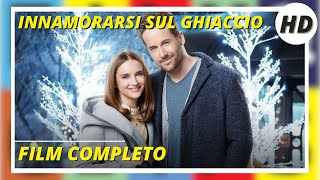 Innamorarsi sul ghiaccio  Commedia  Sentimentale  HD  Film Completo in Italiano [upl. by Ttihw359]