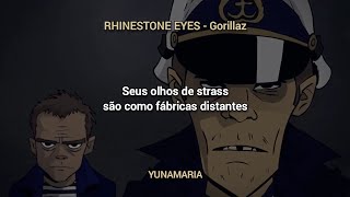 RHINESTONE EYES  Gorillaz TRADUÇÃO EM PORTUGUÊS BR  YunaMaria [upl. by Faxan]