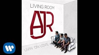 AJR  quotLivin On Lovequot Official Audio [upl. by Henrietta]