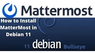 How Easily Install Mattermost on Ubuntu  Debian 10 Linux  Intro to Mattermost [upl. by Aurore]