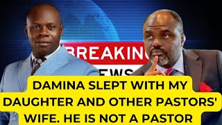 DR ABEL DAMINA SLEPT WITH MY DAUGHTER Apostle Samuel claims [upl. by Yssej273]