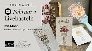 Livebasteln im Februar 1 Kreative Pinsel Malen und Stempeln mit Produkten von quotStampin´Upquot [upl. by Nema]