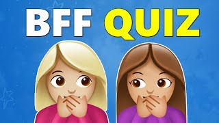 Best Friend Quiz – What Type of Friendship Do You Have BFF Test [upl. by Alikee573]