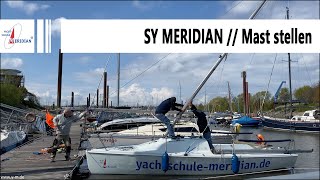 SY MERIDIAN  Mast stellen [upl. by Sachs196]