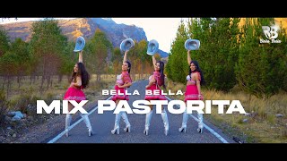 Bella Bella  Mix Pastorita  Video Oficial [upl. by Nostets886]