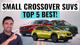 Top 5 BEST Small Crossover SUVs To Buy In 2023 For Reliability AND Value [upl. by Sackey]