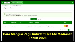 Cara Mengisi Pagu Indikatif di ERKAM Madrasah Tahun Anggaran 2025 [upl. by Ramin395]