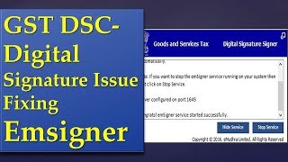 GST DSCDigital Signature Issue Fixing Emsigner kottakkal IT [upl. by Martica]