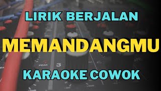 karaoke memandangmu nada cowok [upl. by Nnaylime]