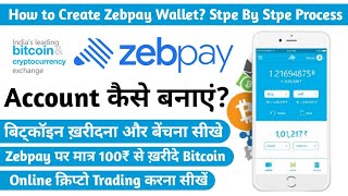 Zebpay पर Account कैसे बनाएं Step By Step Guide  How to Use Zebpay For Buy amp Sell Bitcoin In India [upl. by Nacim406]