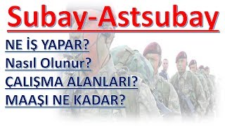 SubayAstsubay Ne İş Yapar Nasıl Olunur Maaşı [upl. by Town]