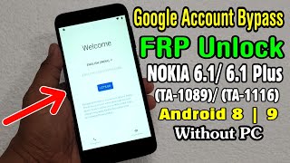 Nokia 61 61 Plus TA1089 TA1116 FRP Unlock or Google Account Bypass Easy Trick Without PC [upl. by Forcier]