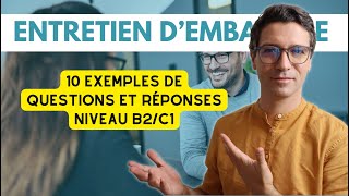 10 QUESTIONS  RÉPONSES en français  Entretien dembauche en français [upl. by Ainod]