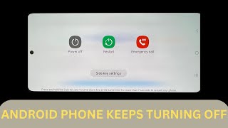 My Android Phone Keeps Turning Off What Should I Do to Stop It from Shutting Off Itself [upl. by Chrystel232]