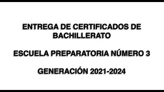 Entrega de Certificados de Bachillerato de la Escuela Preparatoria Número 3 [upl. by Buckels]