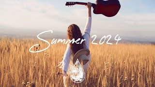 Indie Folk Compilation  Summer 2024 ☀️ 2Hour Playlist [upl. by Enrahs870]