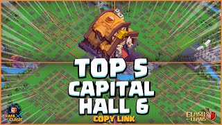 LAYOUTS CAPITAL NV 6 TOP5 2024 COM LINK  TOP5 CAPITAL HALL 6 BASE COPY LINK CLASH OF CLANS [upl. by Rech]