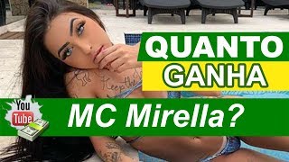 QUANTO GANHA MC Mirella 2019 [upl. by Ri]