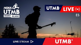 HOKA UTMB MontBlanc 2024  Live Español 🇪🇸  UTMB [upl. by Alraep]