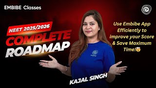 NEET 2025  Use Embibe app efficiently to improve your score and save maximum time  Kajal Singh [upl. by Ecahc]