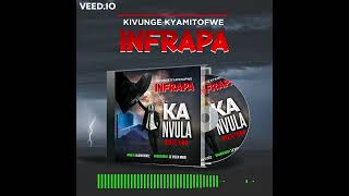 Infrapa  KA NVULA [upl. by Edualc]