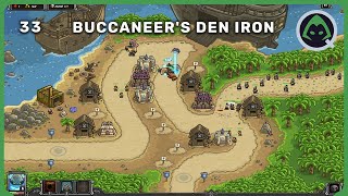 33 Buccaneers Den Iron  Kingdom Rush Frontiers [upl. by Rempe]