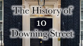 The History of 10 DOWNING STREET [upl. by Dyoll]