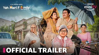 Yeh Meri Family  New Season Trailer  Streaming From 16th August On Amazon MiniTV [upl. by O'Connell228]