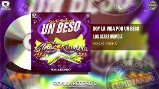 DOY LA VIDA POR UN BESO LOS STARZ KUMBIA [upl. by Sum]