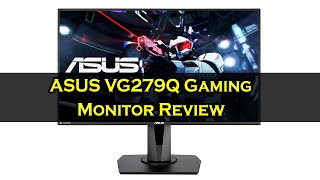 ASUS VG279Q Gaming Monitor Review [upl. by Ahsirpac]