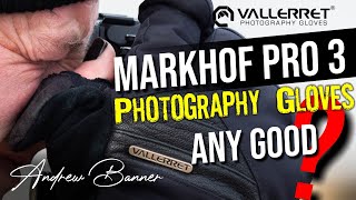 Vallerret Markhof Pro 3 Photography Gloves  real world review [upl. by Alfonso672]