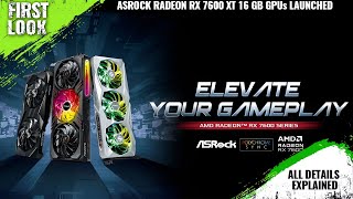 ASRock Radeon RX 7600 XT 16 GB Steel Legend amp Challenger GPU Launched  Explained All Details [upl. by Yeleek572]